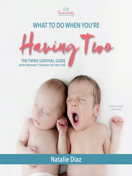 Title details for What to Do When You're Having Two by Natalie Diaz - Wait list